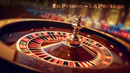 How to Play Roulette with La Partage and En Prison Rules