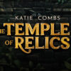 Katie Combs The Temple of Relics air dice