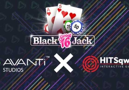 Avanti Studios Secures Exclusive Live Deal for Sweet 16 Blackjack with HITSqwad