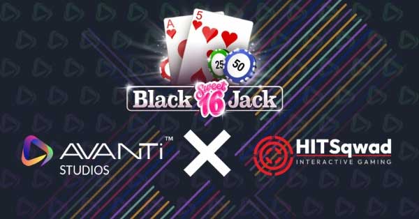 Avanti Studios Secures Exclusive Live Deal for Sweet 16 Blackjack with HITSqwad