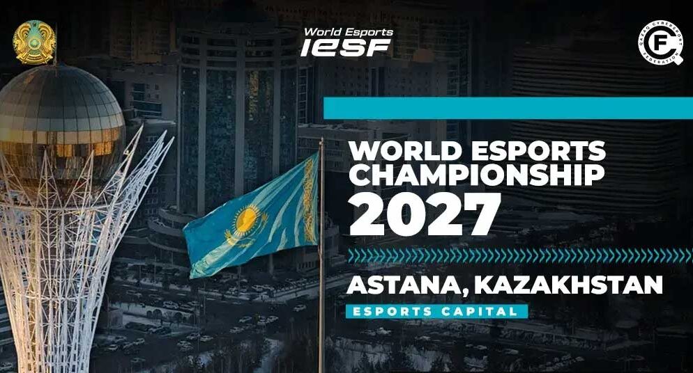 Astana Confirmed as Host for IESF World Esports Championship 2027: A Global Esports Showdown