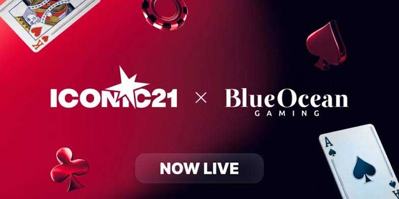 ICONIC21 Expands Reach with Blue Ocean Gaming Distribution Deal for Full Casino Portfolio